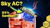New Ac Tech Sends Heat Into Space U0026 Saves 95 On Cooling Bills